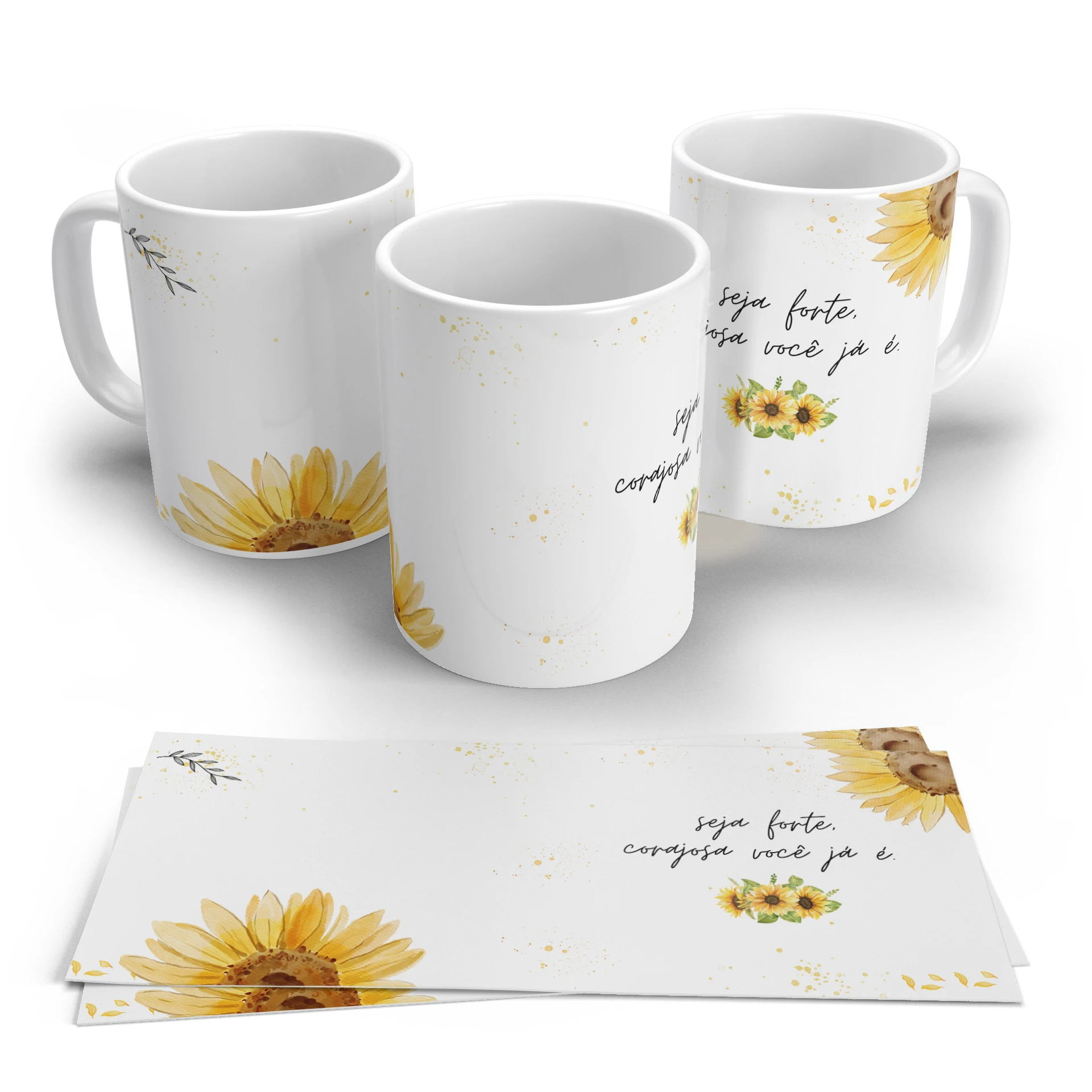 Arte Digital para Caneca Girassol Seja Forte, Corajosa Você Já É 